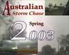 Australian Storm Chasing Spring 2003
